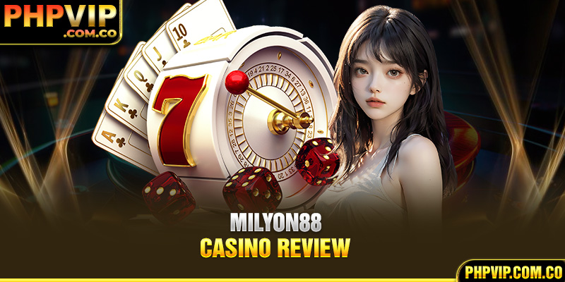 Milyon88 casino review