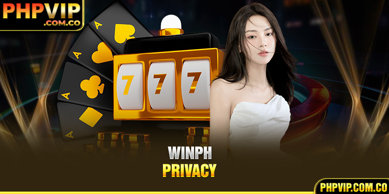Winph Privacy