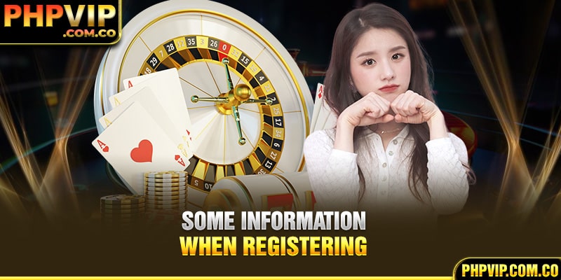 Some information when registering