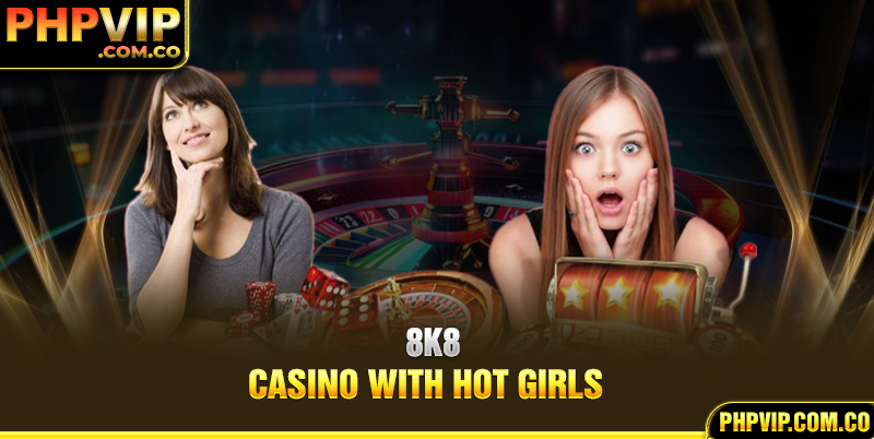 Casino with hot girls