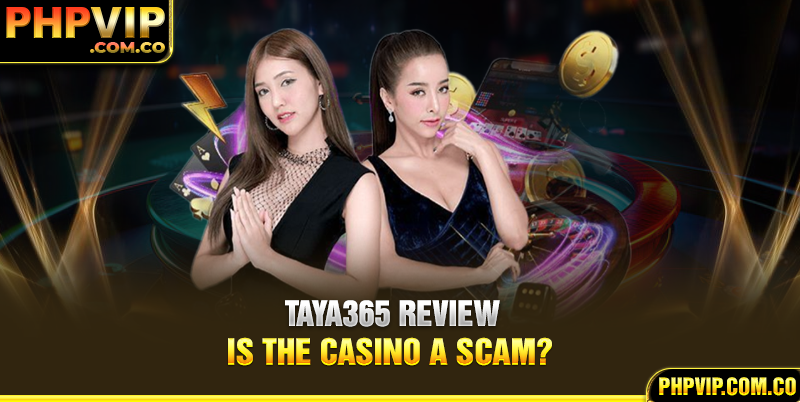 Taya365 review - Is the casino a scam?