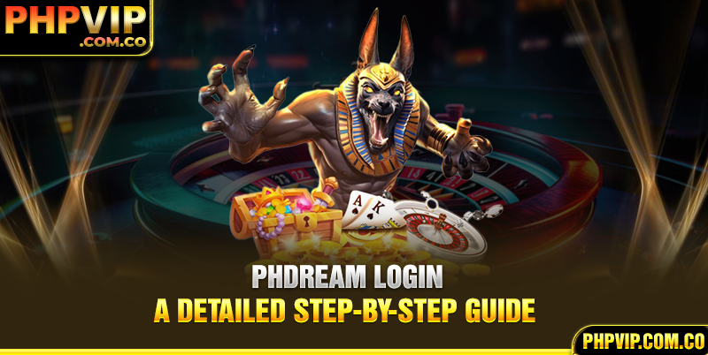 Phdream login - A detailed step-by-step guide